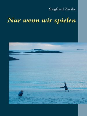 cover image of Nur wenn wir spielen